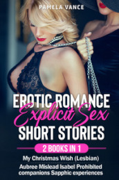 Erotic romance with explicit sex short stories (2 Books in 1). My Christmas Wish (Lesbian) + Aubree Mislead Isabel Prohibited companions Sapphic experiences