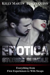 Erotica Stories Bundle: Everything from First Experiences to Wife Swaps
