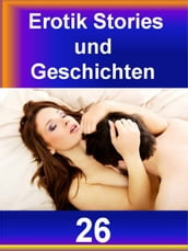 Erotik Stories und Geschichten 26