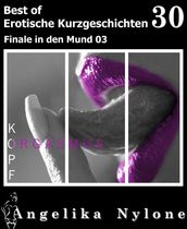 Erotische Kurzgeschichten - Best of 30