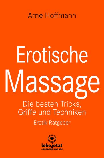 Erotische Massage   Erotischer Ratgeber - Arne Hoffmann