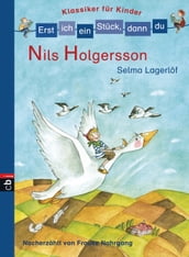 Erst ich ein Stück, dann du! Klassiker - Nils Holgersson