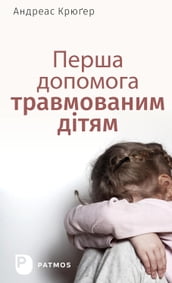 - Erste Hilfe für traumatisierte Kinder (ukrainische Fassung)