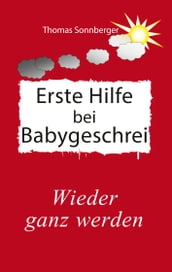 Erste Hilfe fur schreiende Babys