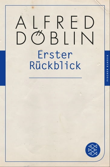 Erster Rückblick - Alfred Doblin - Wilfried F. Schoeller