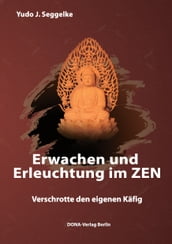 Erwachen und Erleuchtung im Zen