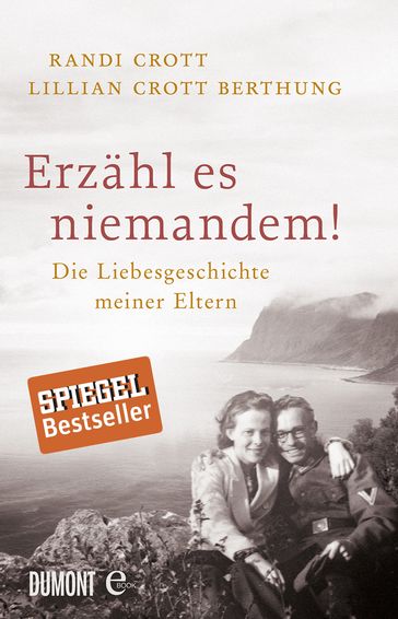 Erzähl es niemandem! - Lillian Crott Berthung - Randi Crott