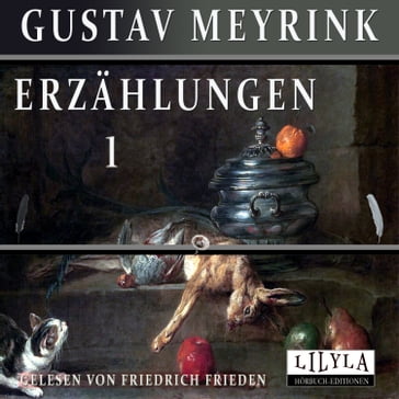 Erzählungen 1 - Gustav Meyrink