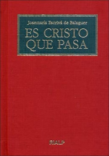 Es Cristo que pasa - Josemaría Escrivá de Balaguer