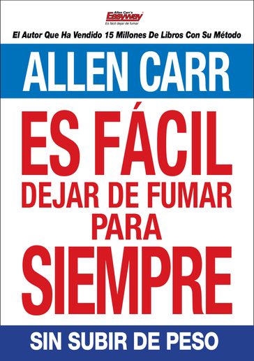 Es fácil dejar de fumar para siempre - Carr Allen