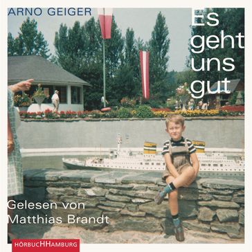 Es geht uns gut - Arno Geiger