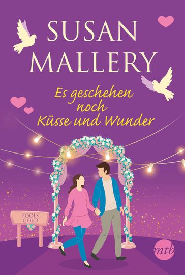 Es geschehen noch Küsse und Wunder - Susan Mallery