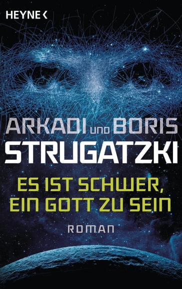 Es ist schwer, ein Gott zu sein - Arkadi Strugatzki - Boris Strugatzki