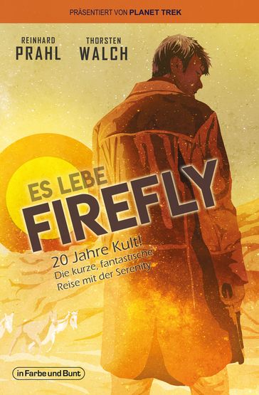 Es lebe Firefly - Thorsten Walch - Reinhard Prahl