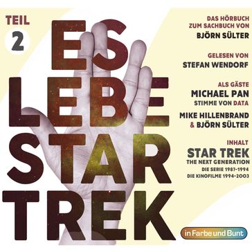 Es lebe Star Trek: Das Hörbuch - Teil 2 - Bjorn Sulter