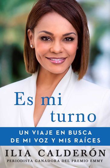 Es mi turno (My Time to Speak Spanish edition) - Ilia Calderón