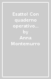 Esatto! Con quaderno operativo e prontuario. Ediz. tematica. Per la Scuola media. Con ebook. Con espansione online. Con DVD-ROM. Vol. 1: Aritmetica-Geometria