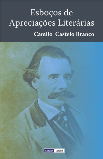 Esboços de Apreciações Literárias - Camilo Castelo Branco