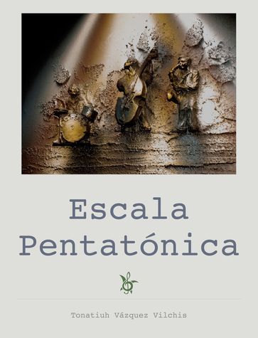 Escala Pentatónica - Tonatiuh Vázquez Vilchis