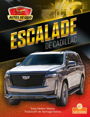 Escalade de Cadillac (Escalade by Cadillac) - Tracy Nelson Maurer