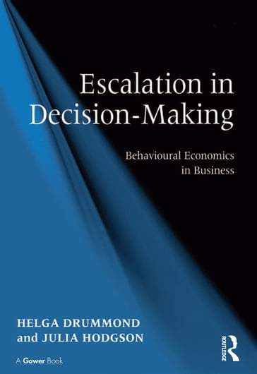 Escalation in Decision-Making - Helga Drummond - Julia Hodgson