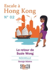 Escale à Hong Kong N°2 : Le retour de Suzie Wong