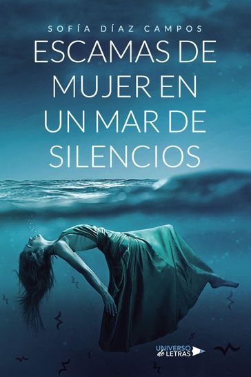 Escamas de mujer en un mar de silencios - Sofía Díaz Campos