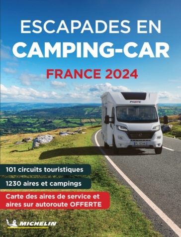 Escapades en Camping-car France Michelin 2024 - Michelin Camping Guides - Michelin
