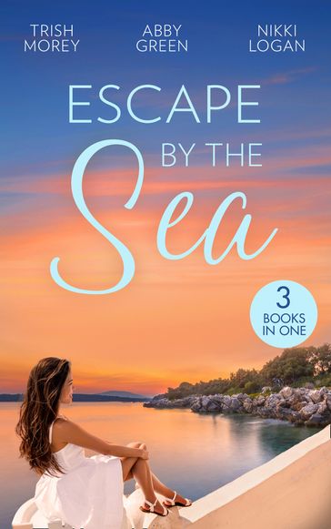 Escape By The Sea: Fiancée for One Night (21st Century Bosses) / The Bride Fonseca Needs / The Billionaire of Coral Bay - Trish Morey - Abby Green - Nikki Logan