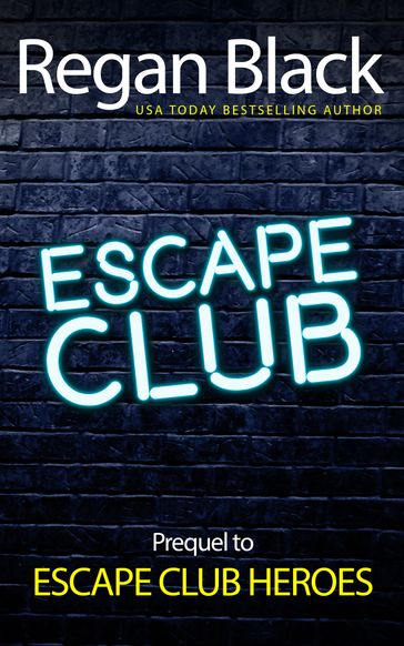 Escape Club - Regan Black