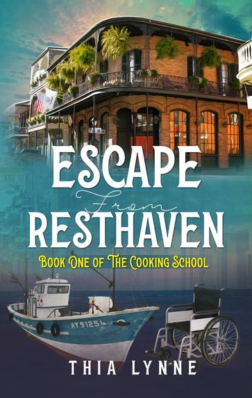 Escape From Resthaven - Thia Lynne