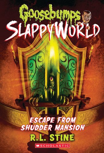 Escape From Shudder Mansion (Goosebumps SlappyWorld #5) - Robert Lawrence Stine
