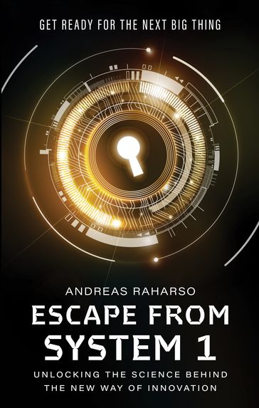 Escape From System 1 - Andreas Raharso