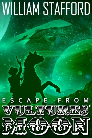 Escape From Vultures' Moon - William Stafford