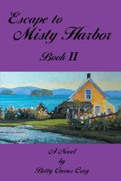 Escape To Misty Harbor