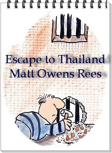 Escape To Thailand - Matt Owens Rees