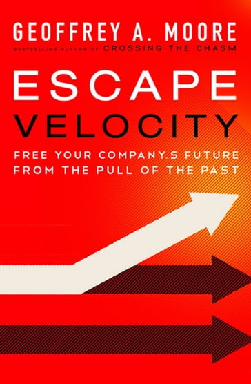 Escape Velocity - Geoffrey A. Moore