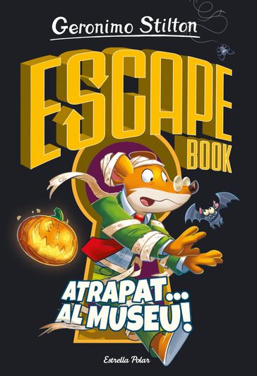 Escape book. Atrapat... al museu! - Geronimo Stilton