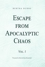 Escape from Apocalyptic Chaos