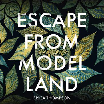 Escape from Model Land - Erica Thompson