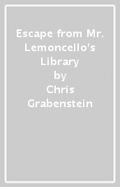 Escape from Mr. Lemoncello s Library