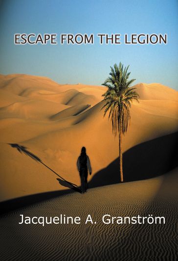 Escape from the Legion - Jacqueline A. Granstrom