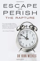 Escape or Perish - The Rapture