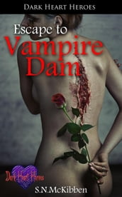 Escape to Vampire Dam