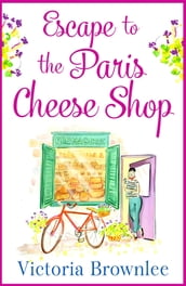 Escape to the Paris Cheese Shop