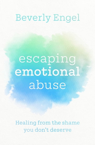 Escaping Emotional Abuse - Beverly Engel