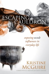 Escaping the Cauldron