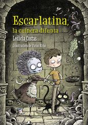 Escarlatina, la cuinera difunta