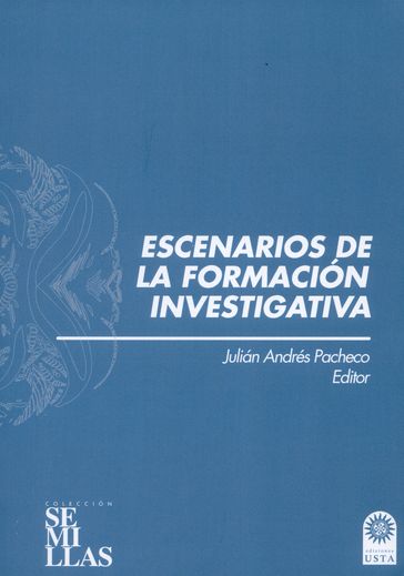 Escenarios de la formación investigativa - Diego Fernando Camelo Perdomo