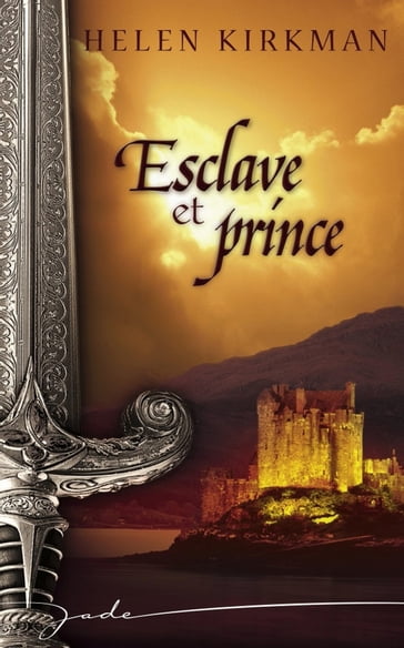 Esclave et prince (Harlequin Jade) - Helen Kirkman
